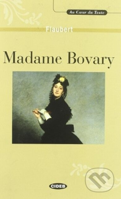 AU COEUR DU TEXTE - MADAME BOVARY + CD BLACK CAT - CIDEB