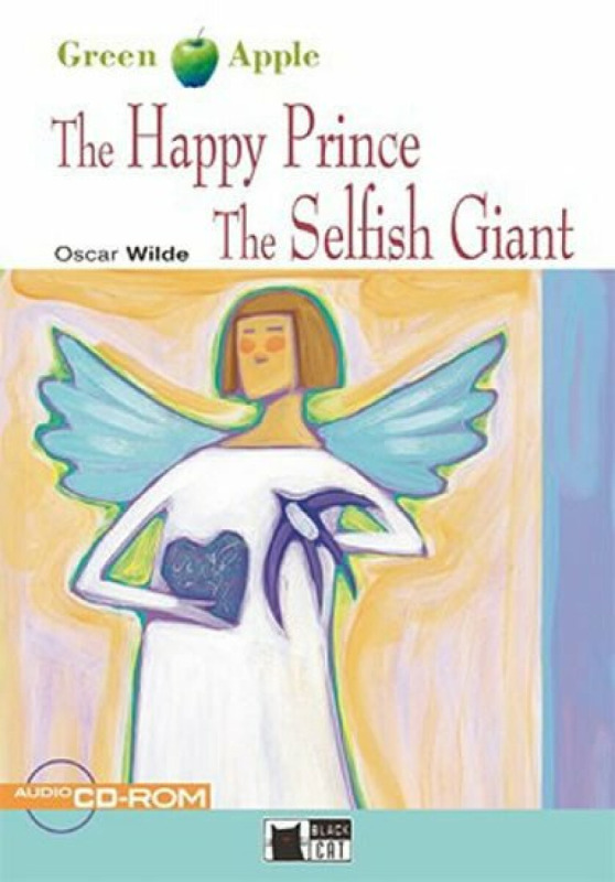 BLACK CAT READERS GREEN APPLE EDITION STARTER - THE HAPPY PRINCE AND THE SELFISH GIANT + CD-ROM BLACK CAT - CIDEB