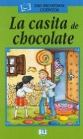 MIS PRIMEROS CUENTOS VERDE La casita de chocolate + Audio CD ELI