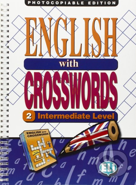 ENGLISH WITH CROSSWORDS 2 - Photocopiable edition ELI