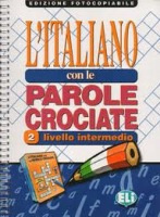 L´ITALIANO CON LE PAROLE CROCIATE 2 - Edizione fotocopiabile ELI