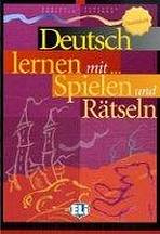 DEUTSCH LERNEN MIT SPIELEN Grundstufe ELI