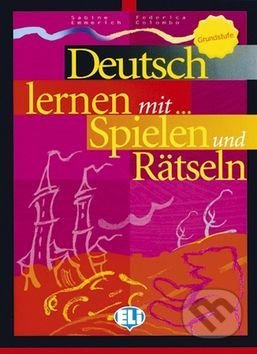 DEUTSCH LERNEN MIT SPIELEN Grundstufe ELI