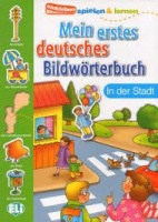 MEIN ERSTES DEUTSCHES BILDWÖRTERBUCH - In der Stadt ELI