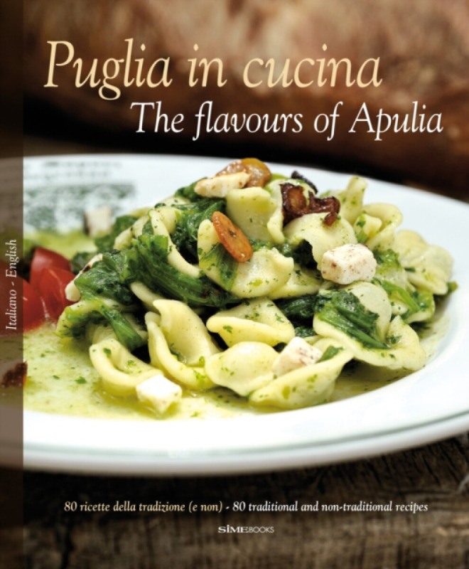 Puglia in Cucina: The Flavours of Apulia - William Dello Russo, Pietro Zito