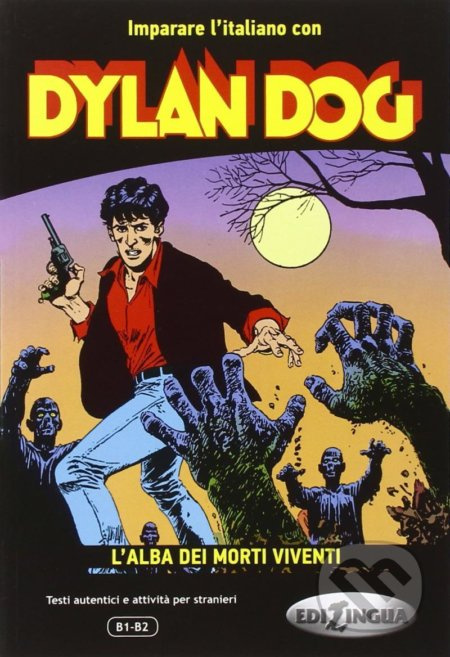 Dylan Dog (L´alba dei morti viventi) - Eleonora Spinosa - kniha z kategorie Beletrie