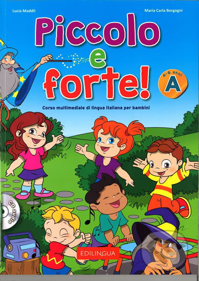 Piccolo e forte! A (Libro + CD Audio) - Lucia Maddii - kniha z kategorie Jazykové učebnice a slovníky