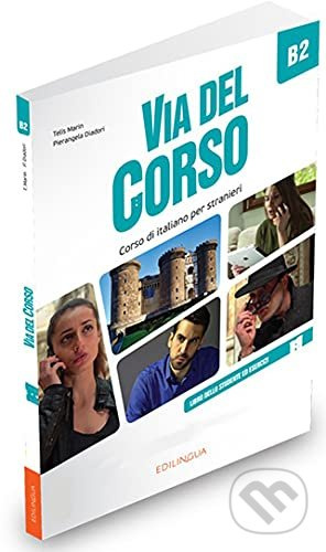 Via del Corso B2: Libro dello studente ed esercizi - kniha z kategorie Jazykové učebnice a slovníky