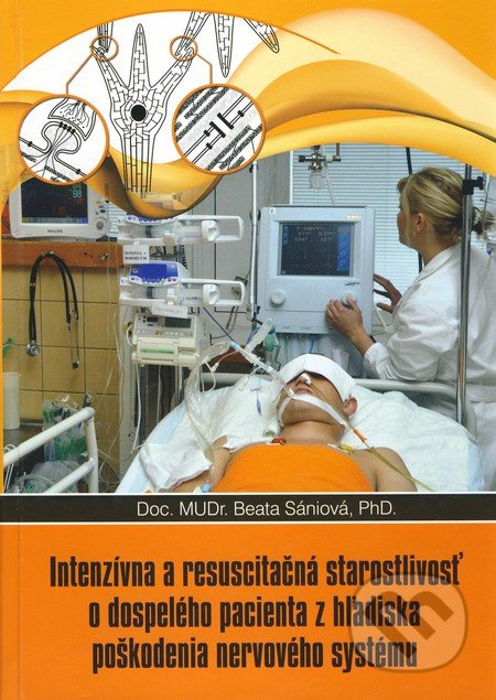 Intenzívna a resuscitačná starostlivosť o dospelého pacienta z hľadisla poškodenia nervového systému - kniha z kategorie První pomoc