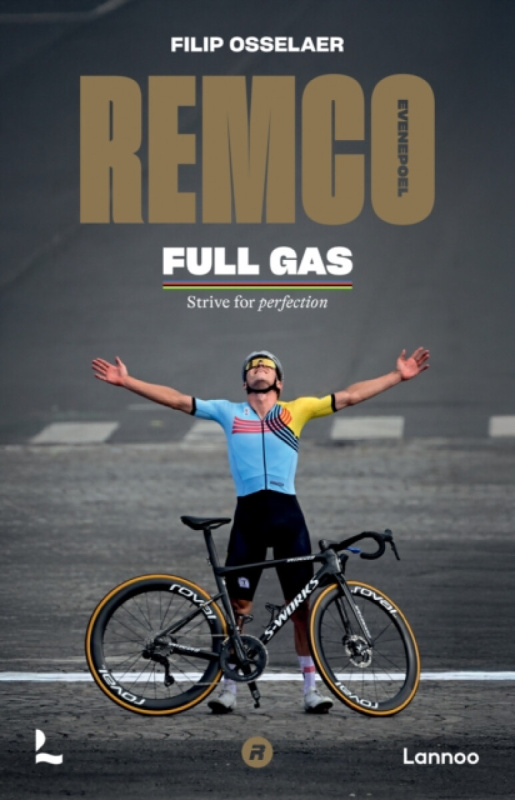 Remco Evenepoel Full Gas, Strive for perfection Lannoo Publishers