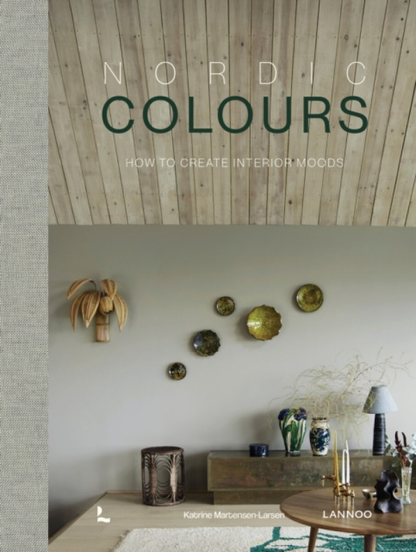 Lannoo Publishers Nordic Colours - Martensen-Larsen, Katrine