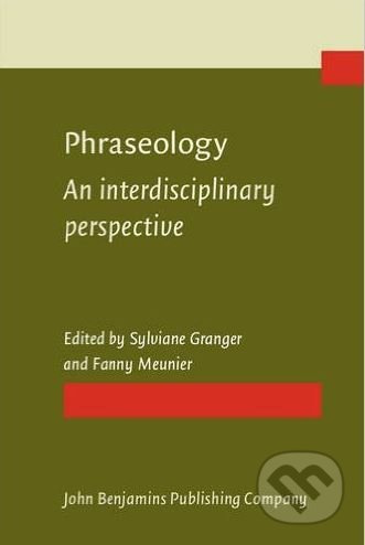 Phraseology (An interdisciplinary perspective) - Sylviane Granger - kniha z kategorie Humanitní a společenské vědy