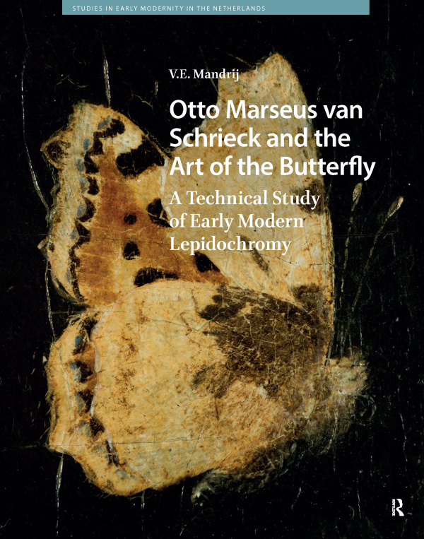 Otto Marseus van Schrieck and the Art of the Butterfly Taylor & Francis