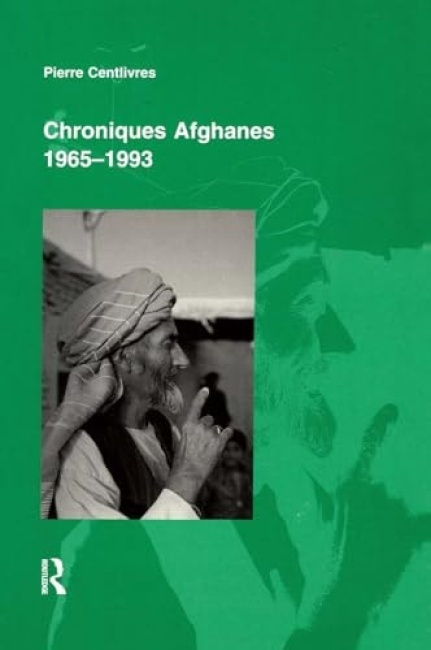 Macmillan Education Australia Chroniques Afghanes 1965-1993 - Centlivres, Pierre