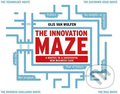 The Innovation Maze (Four Routes to a Successful New Business Case) - kniha z kategorie Podnikání