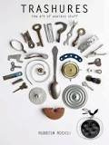Trashures The Beauty of Useless Stuff - kniha z kategorie Umění, design a architektura