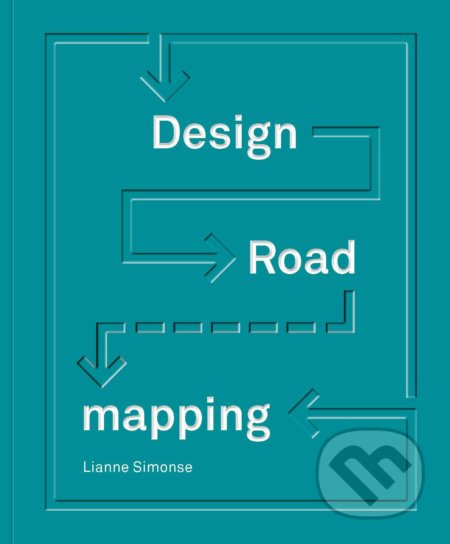 Design Roadmapping - Lianne Simonse - kniha z kategorie Design