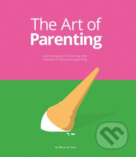 The Art of Parenting - Drew de Soto - kniha z kategorie Umění, design a architektura