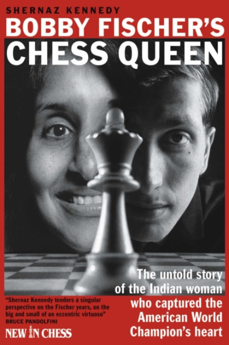 New In Chess Bobby Fischer's Chess Queen - Kennedy, Shernaz