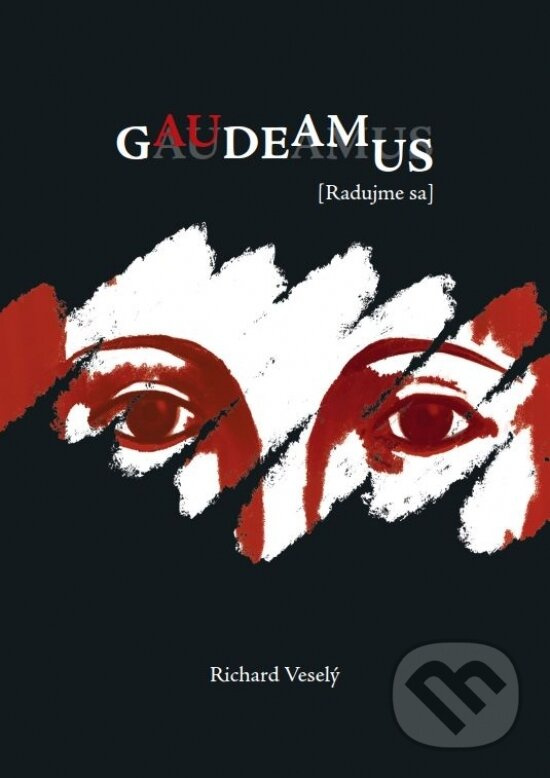 Gaudeamus (Radujme sa) - Richard Veselý - kniha z kategorie Spoločenská beletria