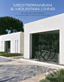 Mediterranean & Mountain Living (By Collection Privee) - kniha z kategorie Odborné a naučné