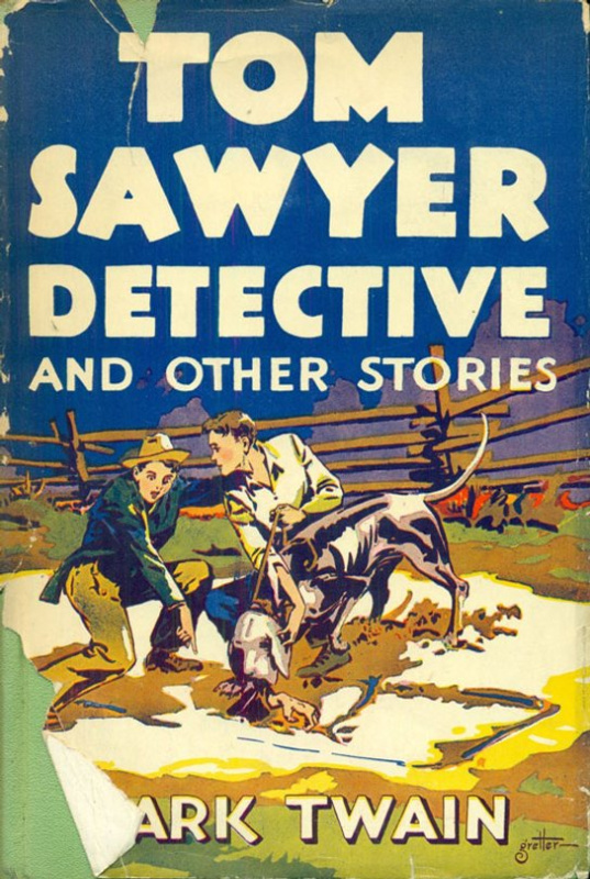Tom Sawyer, Detective -  Mark Twain