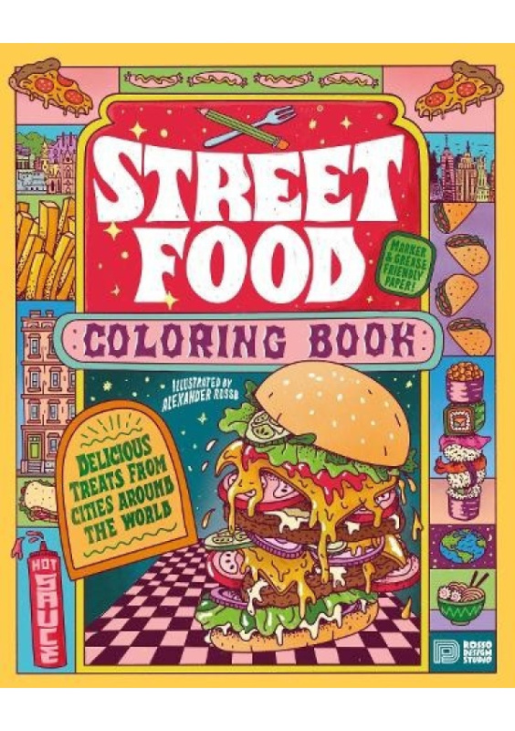 Street Food Coloring Book, Delicious Treats from Cities around the World Dokument Forlag