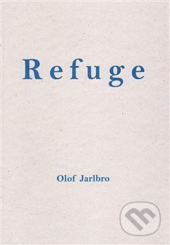 Refuge - Olof Jarlbro