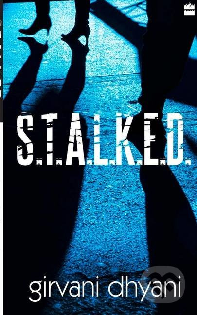 S.T.A.L.K.E.D. - Girvani Dhyani - kniha z kategorie Beletrie