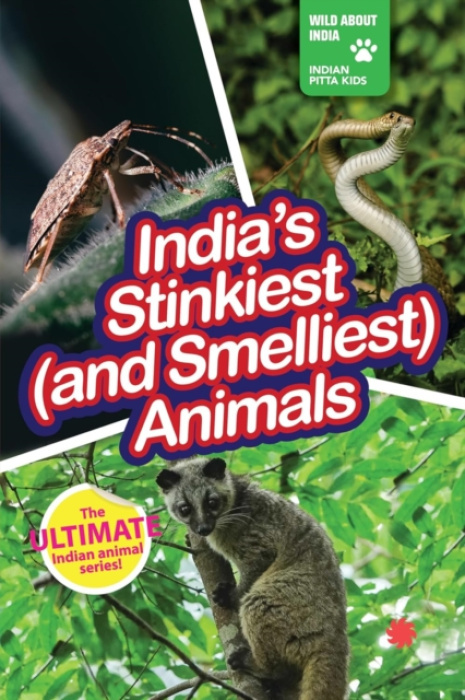 Juggernaut Publication India's Stinkiest & Smelliest Animals - Juggernaut Editors