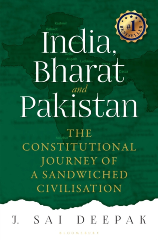 Bloomsbury Publishing India Pvt Ltd India, Bharat and Pakistan - Deepak, Sai J.