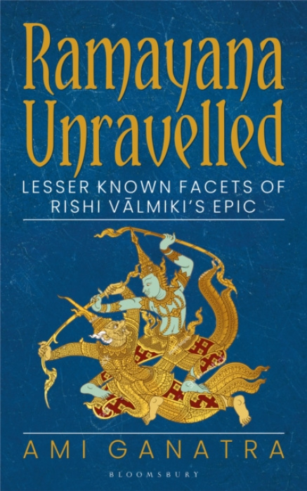 Bloomsbury India Ramayana Unravelled - Ami Ganatra