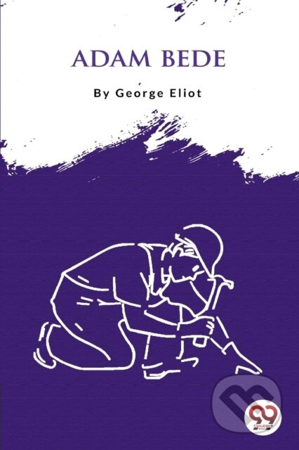 Adam Bede - George Eliot