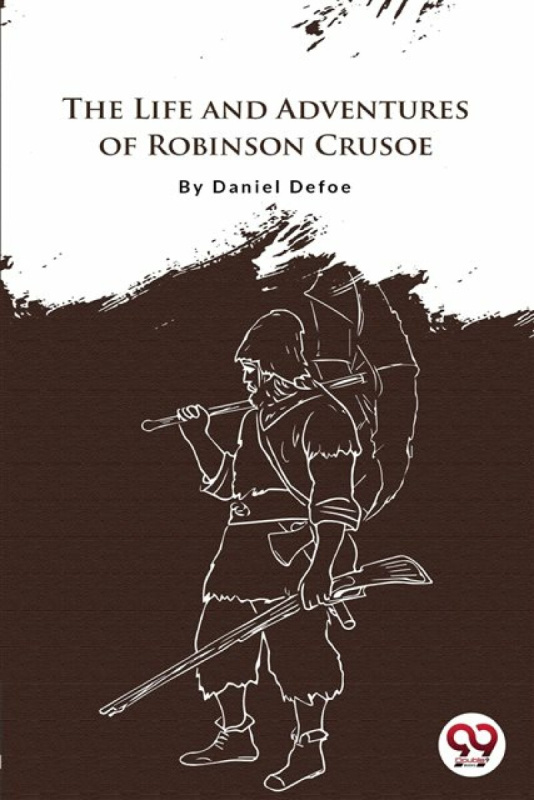 Double 9 Books LLP Life and Adventures of Robinson Crusoe - Defoe, Daniel