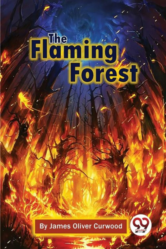 Double 9 Books LLP Flaming Forest - Curwood, James Oliver