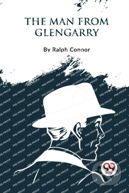The Man from Glengarry - Ralph Connor - kniha z kategorie Společenská beletrie