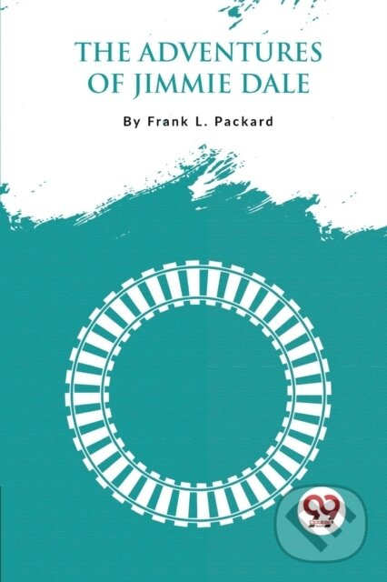 The Adventures of Jimmie Dale - Frank L. Packard - kniha z kategorie Beletria