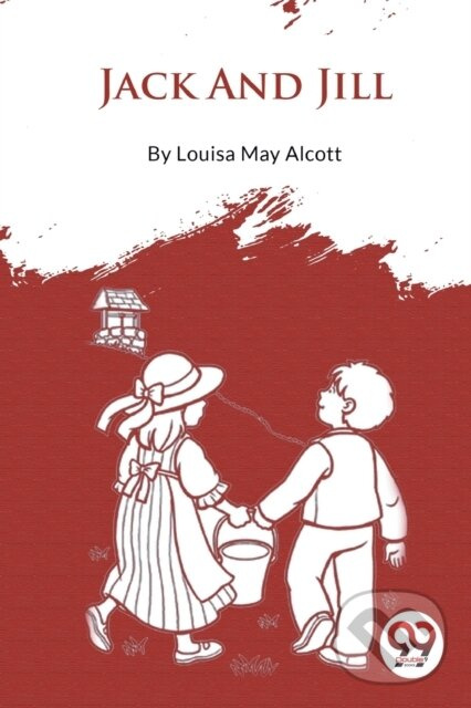 Jack and Jill - Louisa May Alcott - kniha z kategorie Spoločenská beletria