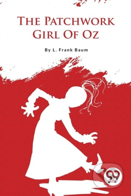 The Patchwork Girl of Oz - L. Frank Baum - kniha z kategorie Společenská beletrie
