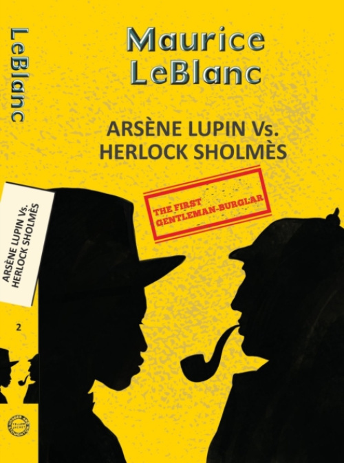 Hachette India Arsene Lupin 2: Arsene Lupin Vs. Herlock Sholmes - Leblanc, Maurice