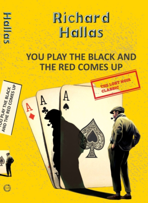 Hachette India You Play The Black and the Red Comes Up - Hallas, Richard