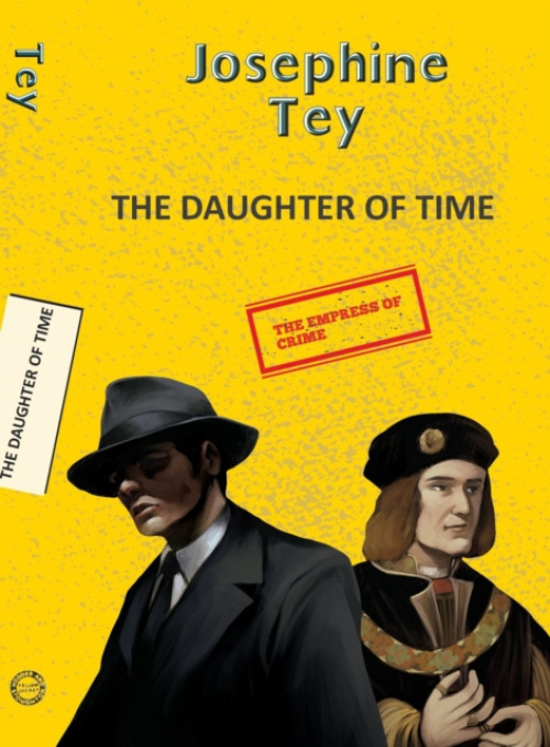 Hachette Book Publishing India Pvt Ltd The Daughter of Time - Tey, Josephine