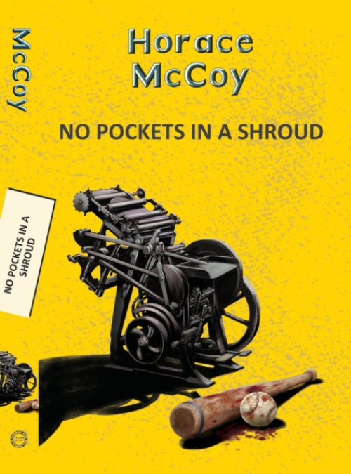 Hachette Book Publishing India Pvt Ltd No Pockets in a Shroud - McCoy, Horace