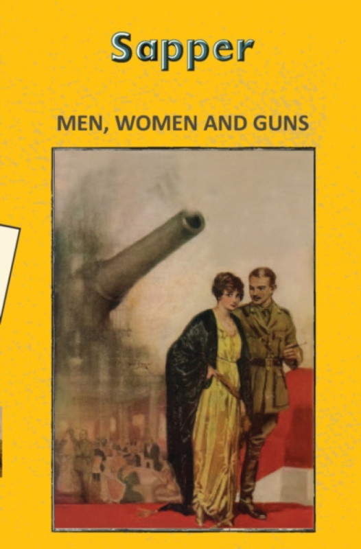 Hachette Book Publishing India Pvt Ltd Men, Women and Guns - Sapper