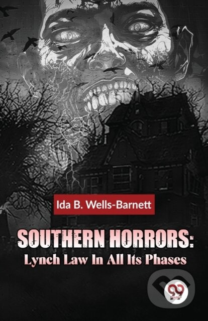 Southern Horrors (Lynch Law in All its Phases) - Ida B. Wells-Barnett - kniha z kategorie Pro děti