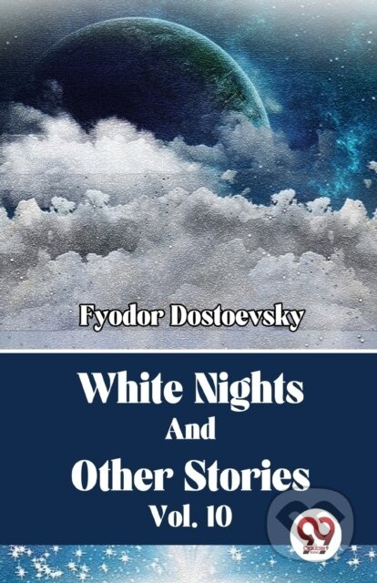 White Nights and Other Stories - Fyodor Dostoevsky - kniha z kategorie Společenská beletrie
