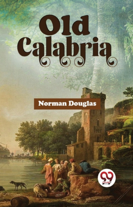 Double 9 Books LLP Old Calabria - Douglas, Norman