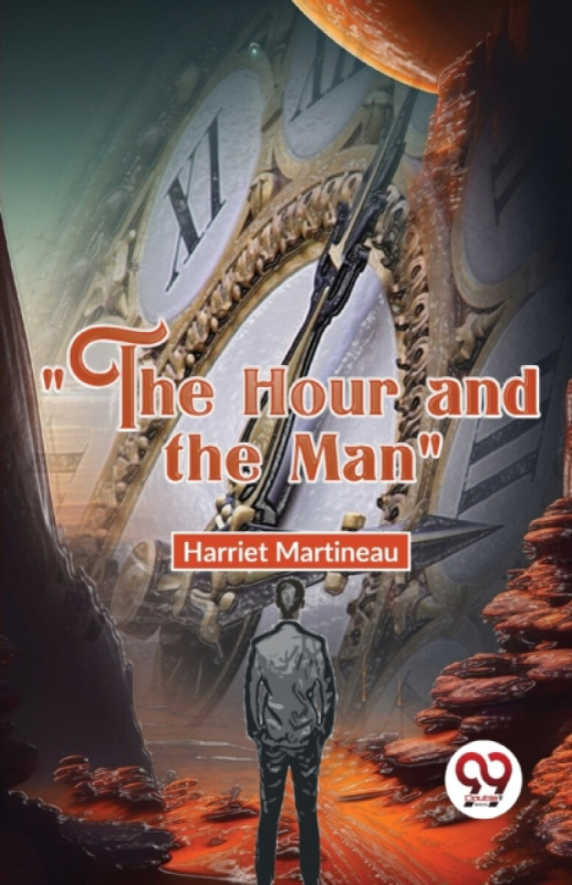 Double 9 Books LLP "The Hour and the Man" - Martineau, Harriet