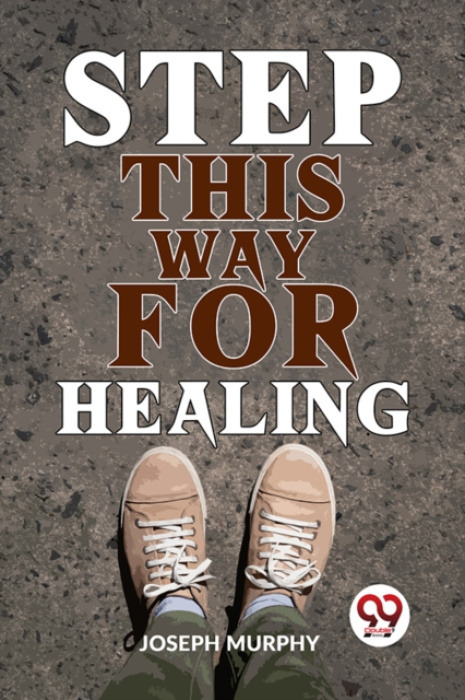 Double 9 Books LLP Step This Way for Healing - Murphy, Joseph