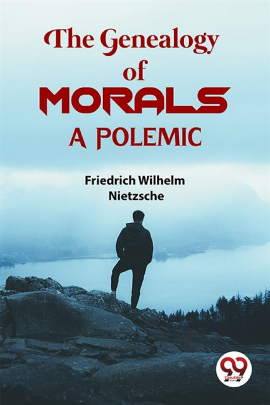 Double 9 Books The Genealogy Of Morals a Polemic